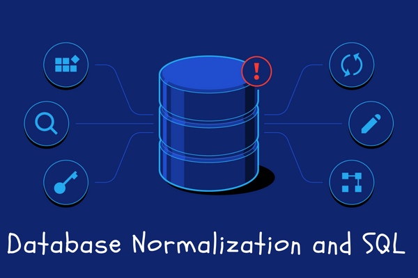 Database Normalization & SQL